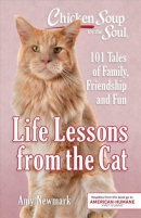 Chicken soup for the soul. Life lessons from the cat : 101 tales of family, friendship and fun