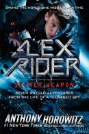 Alex Rider, secret weapon : seven untold adventures from the life of a teenaged spy