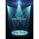 The MRG spotlight collection [DVD]. Kelly Parks.