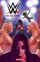WWE : then, now, forever. Book 1.