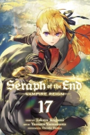 Seraph of the end. Vampire reign. Book 17