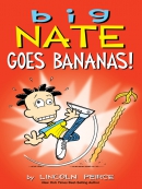 Big Nate. Book 20, Goes bananas [eBook]