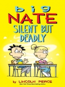 Big Nate. Book 19, Silent but deadly [eBook]