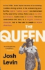 The Queen : The Forgotten Life Behind An American Myth 