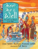 Meet me at the well : the girls and women of the Bible