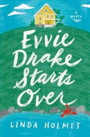 Evvie Drake starts over : a novel