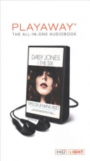 Daisy Jones & the Six [Playaway] : a novel