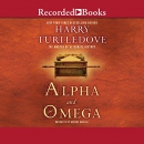 Alpha and omega [CD book]