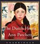 The Dutch house [CD book] : a novel