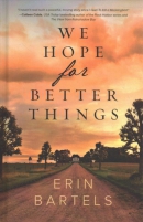 We hope for better things