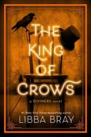 The King of Crows : a Diviners novel