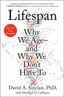 Lifespan : why we age -- and why we don't have to