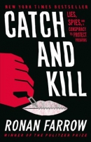 Catch and kill : lies, spies, and a conspiracy to protect predators