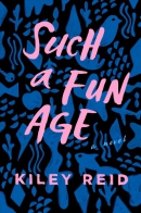 Such a fun age : a novel