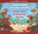 To the land of long lost friends [CD book]