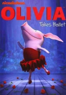 Olivia takes ballet [DVD]