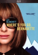 Where'd you go, Bernadette [DVD]