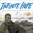 Infinite hope : a Black artist's journey from World War II to peace
