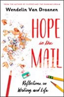 Hope in the mail : reflections on writing and life