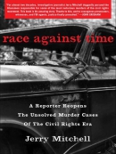Race against time [eBook] : a reporter reopens the unsolved murder cases of the civil rights era