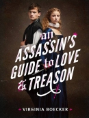 An Assassin; s Guide to Love and Treason