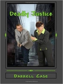 Deadly Justice