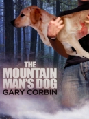 The Mountain Man; s Dog