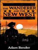 The Wanderer and the New West