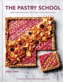 The pastry school : sweet and savoury pies, tarts and treats to bake at home