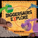 Diggersaurs explore!