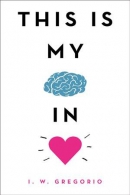 This is my brain in love