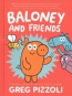 Baloney And Friends 