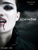 Szeretve (Vampirfuzetek 2. Kotet)