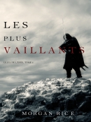 Les Plus Vaillants: Le Fil de l; Epee, tome 2