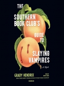The Southern Book Club; s Guide to Slaying Vampires