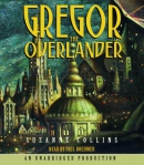 Gregor the Overlander [CD book]