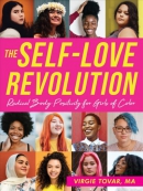 The self-love revolution : radical body positivity for girls of color