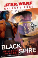 Star Wars, galaxy's edge. Book 2, Black spire