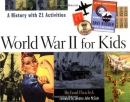 World War II for kids : a history with 21 activities