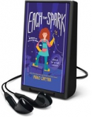 Each tiny spark [Playaway]