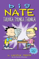 Big Nate. Book 15, Thunka, thunka, thunka