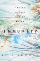 Immunity : escape is just out of reach
