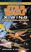 Star wars. X - Wing : Rogue squadron