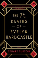 The 7 1/2 deaths of Evelyn Hardcastle