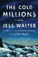 The cold millions : a novel