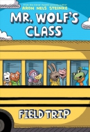 Mr. Wolf's class. Book 4, Field trip