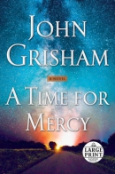 A time for mercy [large print]