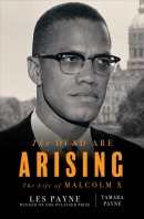 The dead are arising : the life of Malcolm X