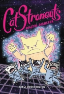 CatStronauts. Book 6, Digital disaster
