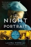 The Night Portrait : A Novel Of World War II And Da Vinci's Italy 